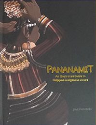 Pananamit: An Illustrated Guide to Philippine Indigenous&nbsp;Attire