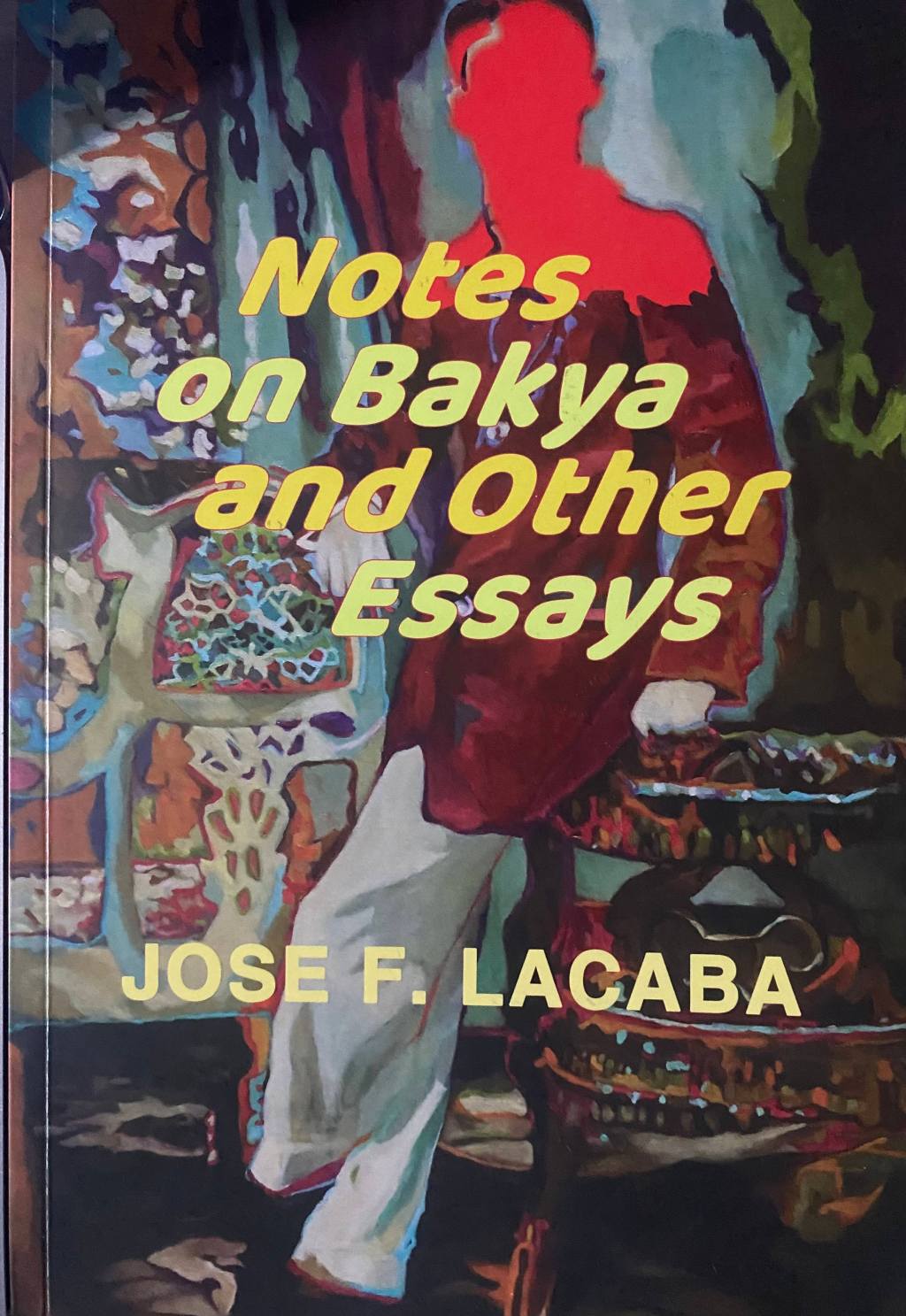 Notes on bakya and other&nbsp;essays